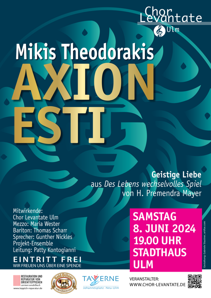 Chor Levantate Ulm singt Mikis Theodorakis AXION ESTI im Stadthaus Ulm 8. Juni 2024 um 19 Uhr, Leitung: Patty Kontogianni